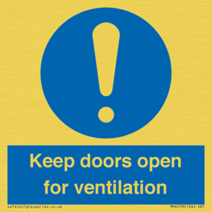 Keep doors open for ventilation
